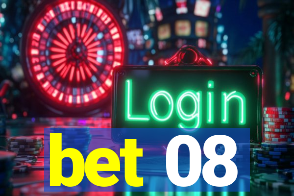 bet 08